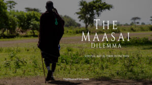 The Maasai Dilemma